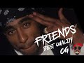 2Pac - Friends OG (Jay Z & Dr. Dre Diss) (Alternate Mixdown) (Unreleased) (Best Quality)