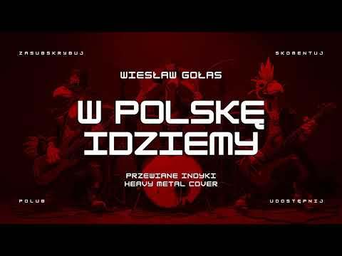 🔥 Wiesław Gołas - W Polskę idziemy (ale to heavy metal cover) 🔥🦃🤘 HIT
