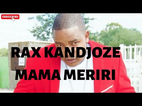 Rax Kandjoze -Mama Mariri