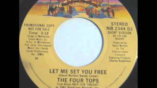 The Four Tops "Let Me Set You Free"