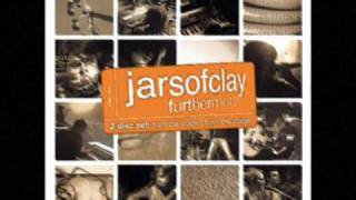 The Valley Song ~ Jars of Clay