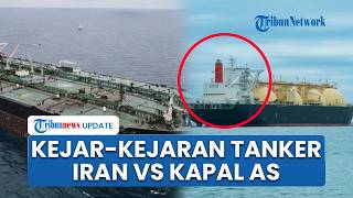 Aksi Kejar-kejaran Kapal Supertanker Iran Lewati Blokade AS, Kapal Perusak Trump Coba Menyergap
