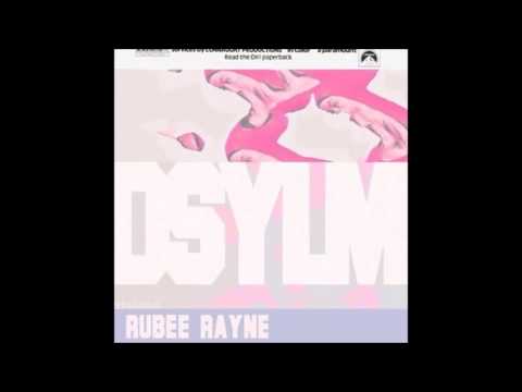 Rubee Rayne - DSYLM (Don't Say You Love Me)