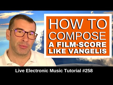 🎥 How to Compose a film score like Vangelis | Live Electronic Music Tutorial 258