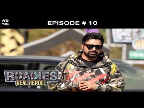 Roadies Real Heroes - Full Episode 10 - THAT'S IT! End of discussion!