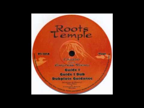 Chazbo meets Empress Shema   Guide I + Dub + Dubplate Guidance Raw Dub