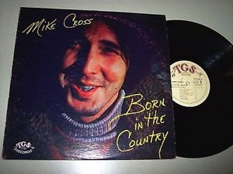 Mike Cross - Born in the Country/Devil's Dream