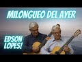 Edson Lopes plays ABEL FLEURY: Milongueo del Ayer