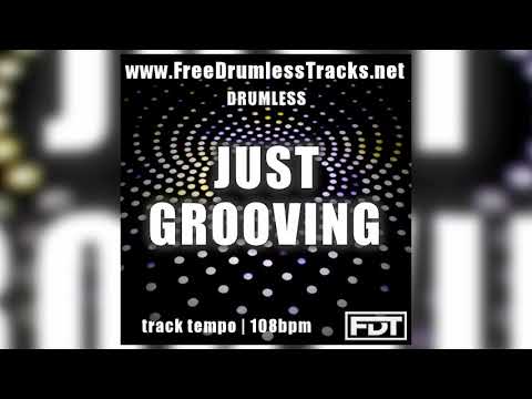Just Grooving - Drumless (www.FreeDrumlessTracks.net)