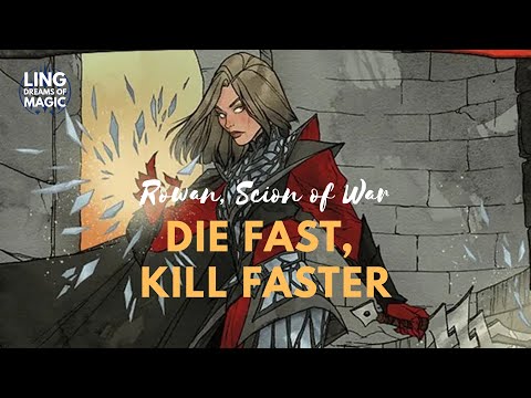 Rowan, Scion of War - Die Fast, Kill Faster - Commander Deck Tech