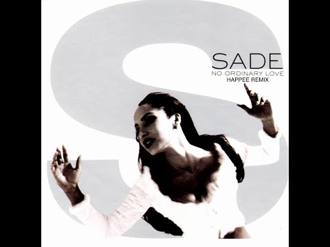 Sade - No Ordinary Love - HAPPEE remix