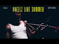 PHEELZ LIKE SUMMER Live Performance W Dirty Diana