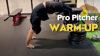 Pro Pitcher Warm-Up
