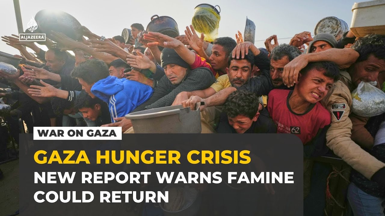 Global hunger report warns famine could return quickly to the Gaza Strip