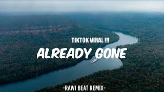Download lagu Rawi Beat - Already Gone - Remix New 2022 !!! mp3