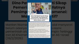 Pemerintah Tak Ucapkan Duka atas Ali Khamenei, Dino Patti Djalal Pertanyakan Politik Bebas Aktif