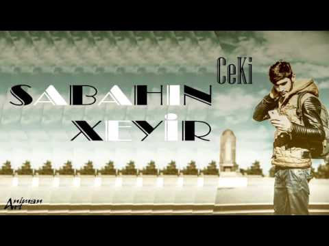 Ceki  - Sabahın Xeyir