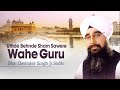 Uthde Behnde Sham Sawere Wahe Guru Amritsar Wal Jande Raahio Bhai Davinder Singh