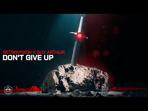 RetroVision x Guy Arthur - Don't Give Up (Official Audio)