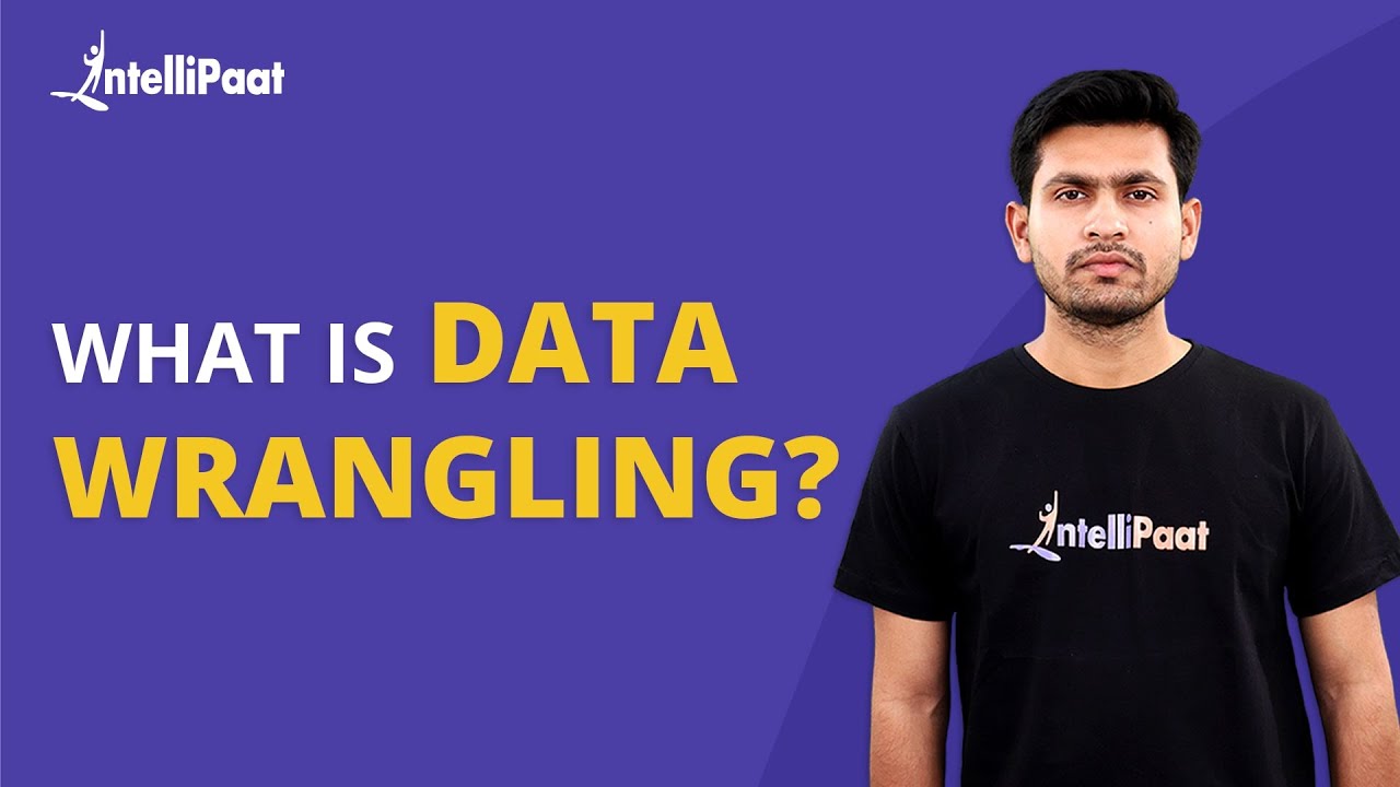 What is Data Wrangling | Data Wrangling with Python | Data Wrangling | Intellipaat