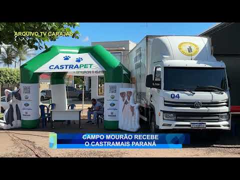 CAMPO MOURÃO RECEBE O CASTRAMAIS PARANÁ