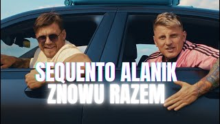 Sequento, Alanik - ZNOWU RAZEM [Oficjalny Teledysk] 