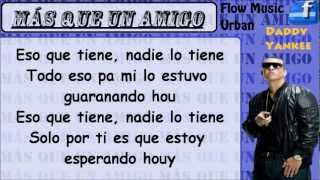 Más que un amigo (Letra) Daddy Yankee Ft. Farruko