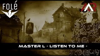 Master-L - Listen To Me