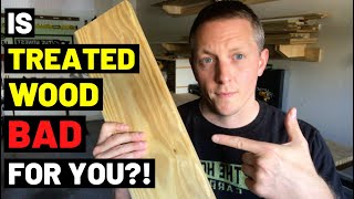 The Truth About Treated Lumber (IS IT TOXIC? CARCINOGENIC? BAD FOR THE ENVIRONMENT? ) Treated Wood