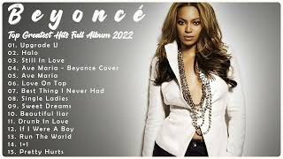 BEYONCÉ Greatest Hits Full Album NO ADS - Top 30 Best Songs of BEYONCÉ On Billboard 2022