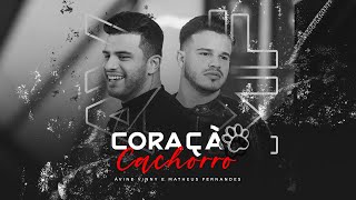 Download  Coração Cachorro (part. Ávine)  - Matheus Fernandes