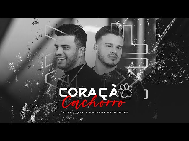 Download Coração Cachorro (part. Ávine) Matheus Fernandes