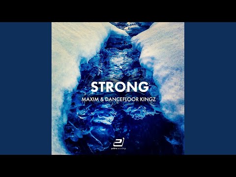 Strong (Dancefloor Kingz Vs. Sunvibez Remix Extended)