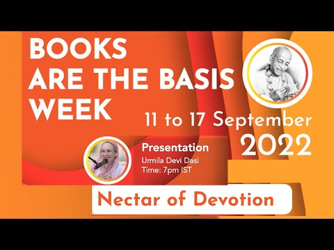 H.G. Urmila Mataji speaking on the Glories of The Nectar of Devotion, Books are the Basis Week 2022