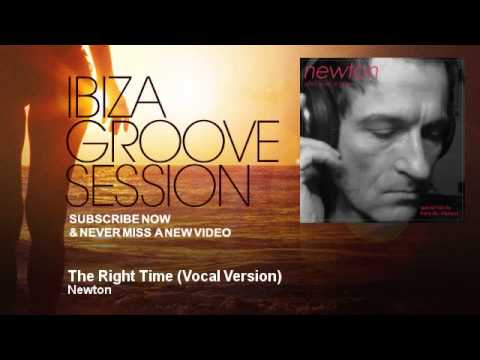 Newton - The Right Time - Vocal Version - feat. Jana Tarasenko - IbizaGrooveSession