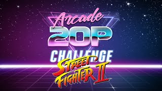 Arcade 20p Challenge - Street Fighter II The World Warrior