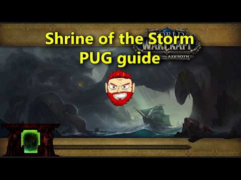 World of Warcraft: Shrine of the Storm Mythic+ PUG Guide Season 4