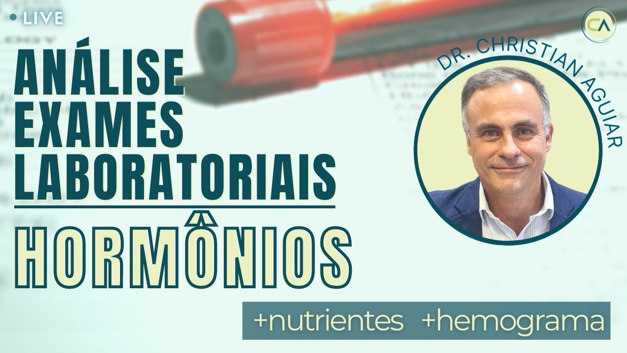 Análise Exames Laboratoriais Hormônios | Nutrientes e Marcadores de Inflamação no Hemograma