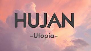 Download lagu Hujan  -  Utopia lirik mp3