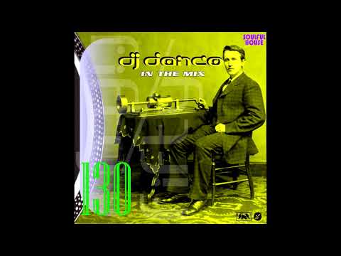 DJ Danco 50/50 Mix #130   Mixed By DJ Danco (Soulful House)