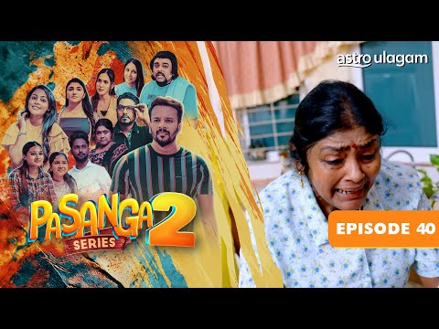 Pasanga 2 I Episode 40 [Preview]