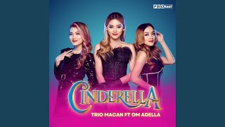 Download lagu Cinderella (feat. OM ADELLA) (Live) mp3