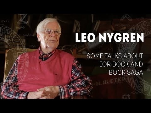 Bock Saga - Leo Nygren - Some Talks About Ior Bock and Saga