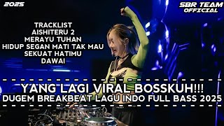 Download lagu DJ BREAKBEAT AISHITERU 2 X SEKUAT HATIMU DUGEM BREAKBEAT LAGU INDO FULL BASS TERBARU 2025  mp3
