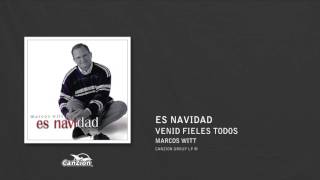 Venid fieles todos - Marcos Witt
