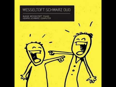 Bugge Wesseltoft & Henrik Schwarz - Kammermusik