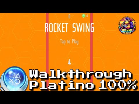 Rocket Swing - Full Walkthrough & Trophy Guide