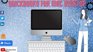 Quickbooks for Mac Desktop | How to setup Quickbooks for Mac Desktop