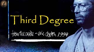 Eric Clapton - Third Degree (Kostas A~171)