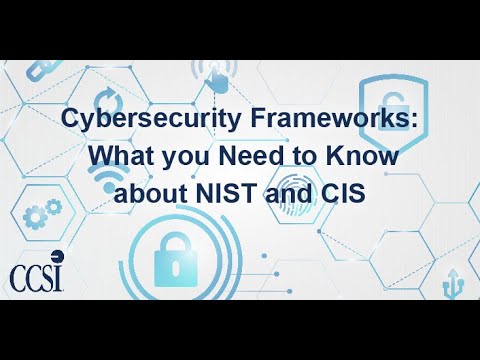 Cybersecurity Frameworks 101: What You Need to Know About NIST and CIS